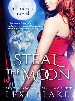 cover image of Steal the Moon, Thieves, Book 3